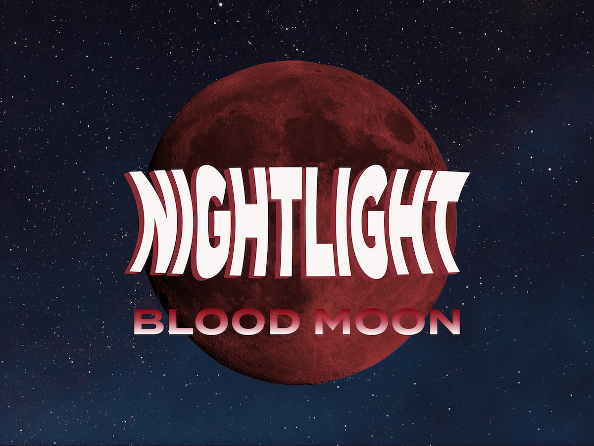 NIGHTLIGHT: Blood Moon